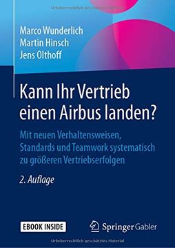 portada Kann ihr Vertrieb Einen Airbus Landen? Mit Neuen Verhaltensweisen, Standards und Teamwork Systematisch zu Größeren Vertriebserfolgen (in German)