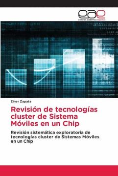 portada Revisión de Tecnologías Cluster de Sistema Móviles en un Chip: Revisión Sistemática Exploratoria de Tecnologías Cluster de Sistemas Móviles en un Chip (in Spanish)