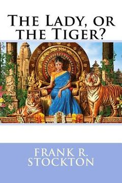 portada The Lady, or the Tiger? Frank R. Stockton (en Inglés)