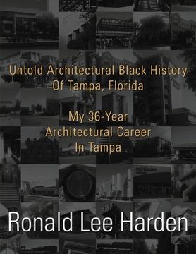 portada Untold Architectural Black History Of Tampa, Florida (en Inglés)