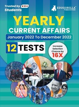 portada Yearly Current Affairs: January 2022 to December 2022 - Covered All Important Events, News, Issues for SSC, Defence, Banking and All Competiti