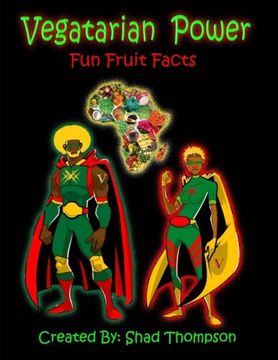 portada Vegetarian Power: Fun Fruit Facts: Volume 1