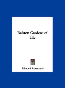 portada ralston gardens of life (en Inglés)