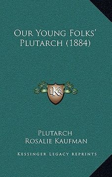 portada our young folks' plutarch (1884) (en Inglés)