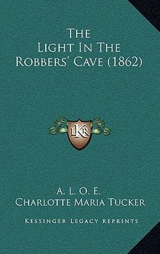 portada the light in the robbers' cave (1862) (in English)