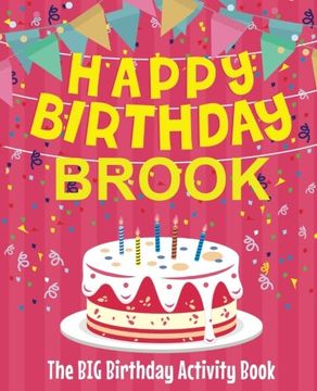 portada Happy Birthday Brook - the big Birthday Activity Book: (Personalized Children's Activity Book) 