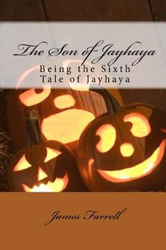 portada The Son of Jayhaya: Being the Sixth Tale of Jayhaya (en Inglés)