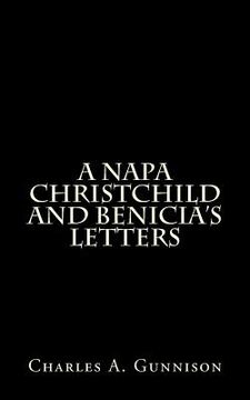 portada A Napa Christchild and Benicia's Letters (en Inglés)