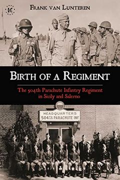 portada Birth of a Regiment: The 504th Parachute Infantry Regiment in Sicily and Salerno (en Inglés)