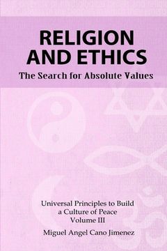 portada Religion and Ethics: The Search for Absolute Values (en Inglés)