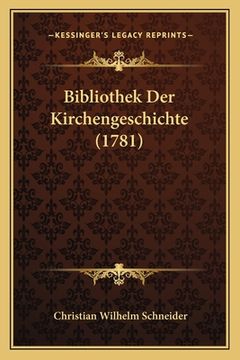 portada Bibliothek Der Kirchengeschichte (1781) (in German)