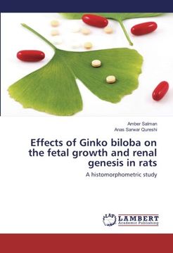 portada Effects of Ginko biloba on the fetal growth and renal genesis in rats: A histomorphometric study