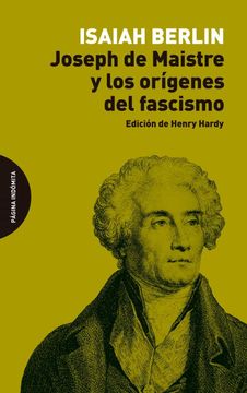 portada Joseph de Maistre y los Origenes del Fascismo (in Spanish)