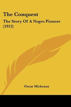 portada the conquest: the story of a negro pioneer (1913)