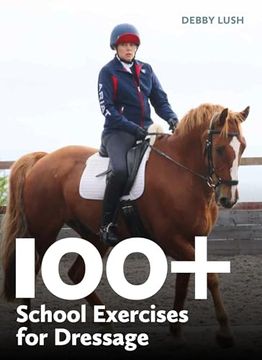 portada 100+ School Exercises for Dressage (Equestrian Exercise Books) (en Inglés)