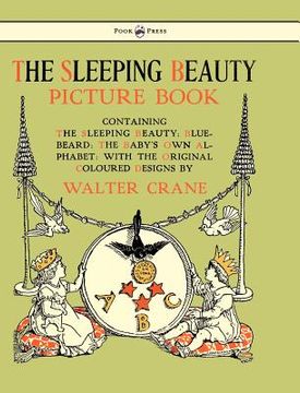 portada the sleeping beauty picture book - containing the sleeping beauty, blue beard, the baby's own alphabet (in English)
