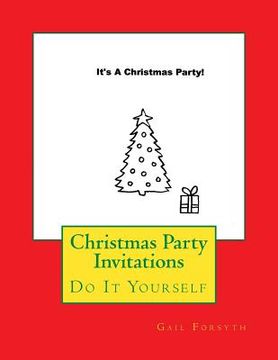 portada Christmas Party Invitations: Do It Yourself (in English)