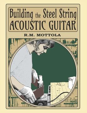 portada Building the Steel String Acoustic Guitar (en Inglés)
