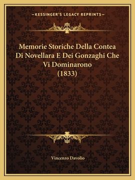 portada Memorie Storiche Della Contea Di Novellara E Dei Gonzaghi Che Vi Dominarono (1833) (in Italian)