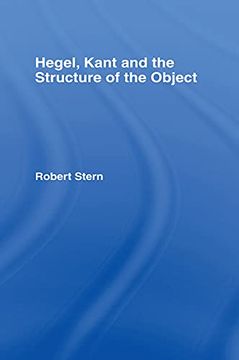 portada Hegel, Kant and the Structure of the Object (en Inglés)
