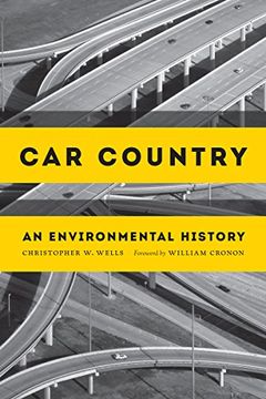 portada Car Country: An Environmental History (Weyerhaeuser Environmental Books) 