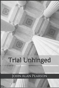 portada Trial Unhinged (en Inglés)