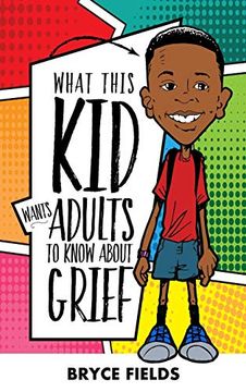 portada What This kid Wants Adults to Know About Grief (en Inglés)