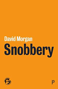 portada Snobbery (21St Century Standpoints) (en Inglés)