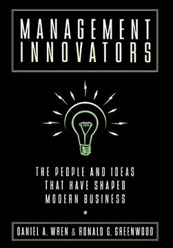 portada Management Innovators: The People and Ideas That Have Shaped Modern Business 