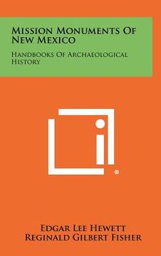 portada mission monuments of new mexico: handbooks of archaeological history (en Inglés)