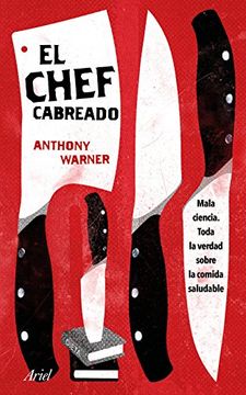 portada El Chef Cabreado: Toda la verdad sobre la comida saludable (Spanish Edition)