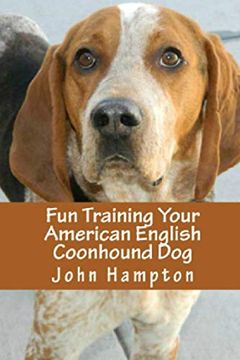 portada Fun Training Your American English Coonhound dog (in English)