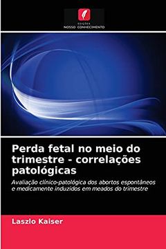 portada Perda Fetal no Meio do Trimestre - Correlações Patológicas (en Portugués)