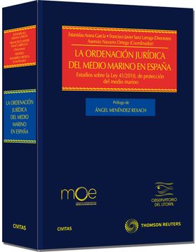 portada La Ordenación Jurídica del Medio Marino en España - Estudios Sobre la ley 41/2010 de Protección del Medio Marino (Monografía) (in Spanish)