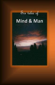 portada Six tales of mind and man (en Inglés)