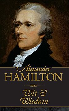 portada Alexander Hamilton wit & Wisdom (Mini Pocket Gift Book) (in English)
