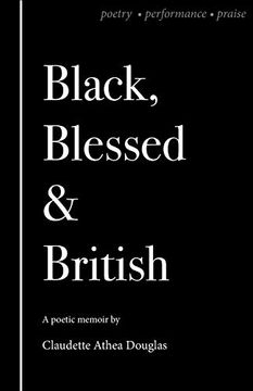 portada Black Blessed and British (Black Blessed and British: A Poetic Memoir of Poetry, Performance and Praise) 