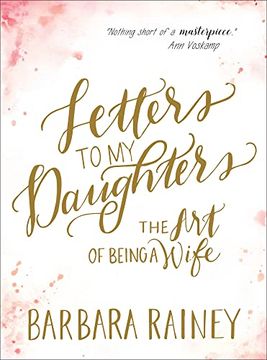 portada Letters to my Daughters: The art of Being a Wife (en Inglés)