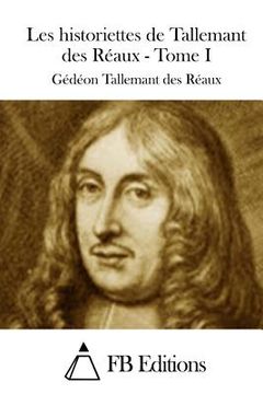 portada Les historiettes de Tallemant des Réaux - Tome I (in French)