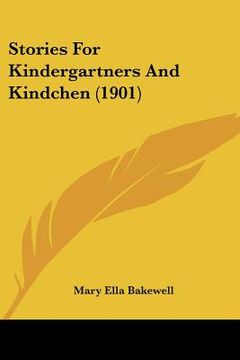 portada stories for kindergartners and kindchen (1901) (en Inglés)
