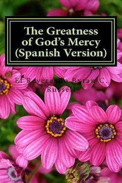 portada The Greatness of God's Mercy (Spanish Version): Laa Grandeza de la Misericordia de Dios
