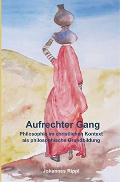portada Aufrechter Gang: Einführung in die Philosophie (en Alemán)