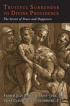 portada Trustful Surrender to Divine Providence: The Secret of Peace and Happiness (en Inglés)