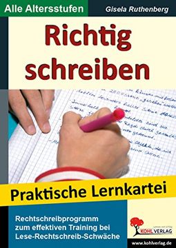 portada Richtig schreiben Rechtschreibprogramm: für die Schule und zum häuslichen Üben (in German)