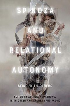portada Spinoza and Relational Autonomy: Being With Others 