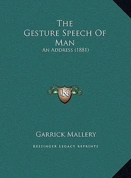 portada the gesture speech of man: an address (1881) (en Inglés)