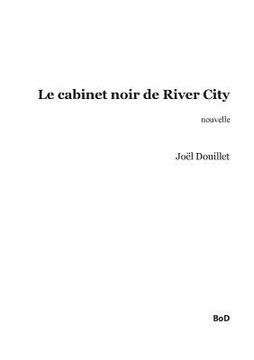 portada Le cabinet noir de River City (en Francés)