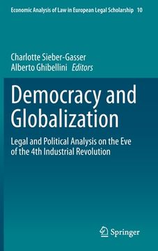 portada Democracy and Globalization: Legal and Political Analysis on the Eve of the 4th Industrial Revolution (en Inglés)