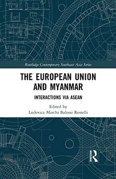 portada The European Union and Myanmar (Routledge Contemporary Southeast Asia Series) (en Inglés)
