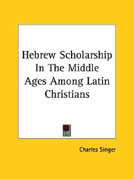 portada hebrew scholarship in the middle ages among latin christians (en Inglés)